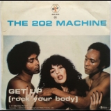 The 202 Machine - Get Up (Rock Your Body)  '1979