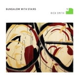 Rick Smith - Bungalow With Stairs 1 '2010