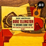 Duke Ellington - Jazz Archives Presents: If Dreams Come True '2017