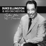 Duke Ellington - Take the  '2022