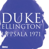 Duke Ellington - Uppsala 1971 '2019