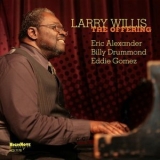 Larry Willis - The Offering '2008
