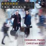 Emmanuel Pahud & Christian Rivet - Around The World '2013