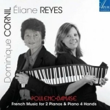 Dominique Cornil - French Music for 2 Pianos & Piano 4 Hands '2022