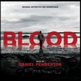 Daniel Pemberton - Blood (Original Motion Picture Soundtrack) '2013