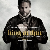 Daniel Pemberton - King Arthur: Legend of the Sword (Original Motion Picture Soundtrack) '2017