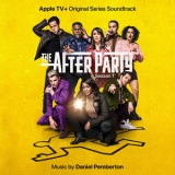 Daniel Pemberton - The Afterparty: Season 1 (Apple TV+ Original Series Soundtrack) '2022