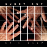 Buddy Guy - Skin Deep '2008