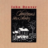 John Denver - Christmas Like A Lullaby '1989