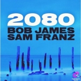 Bob James - 2080 '2022