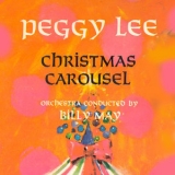 Peggy Lee - Christmas Carousel (Remastered) '2011