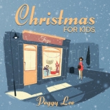 Peggy Lee - Christmas For Kids '2021