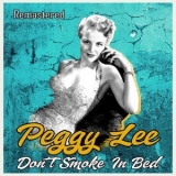 Peggy Lee - Don't Smoke in Bed (Remastered) '2020