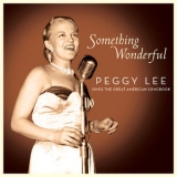 Peggy Lee - Something Wonderful: Peggy Lee Sings the Great American Songbook '2021