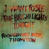 Richard Thompson - I Want To See The Bright Lights (Extended Edition) '1974