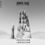 Power-Haus - Percussion Concussion '2021 - Album