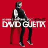 David Guetta - Nothing but the Beat (Ultimate Edition) '2011