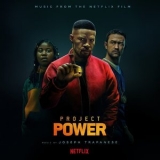 Joseph Trapanese - Project Power (Music from the Netflix Film) '2020