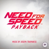 Joseph Trapanese - Need for Speed Payback (Original Game Soundtrack) '2017