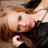 Madilyn Bailey - The Covers, Vol. 2 '2012