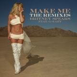 Britney Spears - Make Me... (The Remixes) '2016