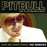 Pitbull - Give Me Everything: The Remixes '2011