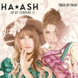 Ha*Ash - 30 de Febrero (Track by Track Comentary) '2017 - Album