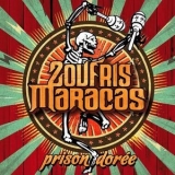 Zoufris Maracas - Prison Doree '2012