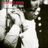 Clifford Brown - For Real '2018
