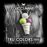 Gucci Mane - TRU COLORS '2016