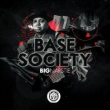 Big Narstie - Base Society '2016