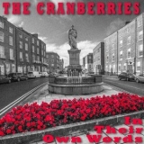 The Cranberries - In Their Own Words '1997