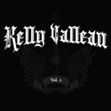 Kelly Valleau - Vol. 2 '2013