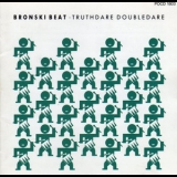 Bronski Beat - Truthdare Doubledare '1986