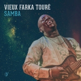 Vieux Farka Touré - Samba '2017 - Album