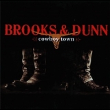 Brooks & Dunn - Cowboy Town '2007 - Album