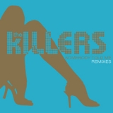 The Killers - Somebody Told Me (Remixes) '2004