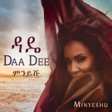 Minyeshu - Daa Dee '2018
