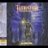 Tungsten - We Will Rise (japan) '2019 - Album