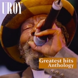 U-roy - Greatest Hits Anthology '2018