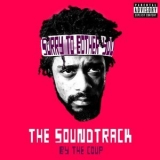 The Coup - Sorry To Bother You: The Soundtrack '2018
