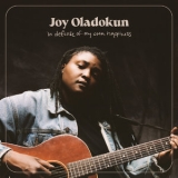 Joy Oladokun - in defense of my own happiness '2021 - Album