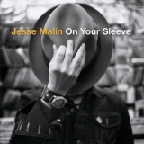 Jesse Malin - On Your Sleeve '2008 - Album