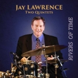 Jay Lawrence - Rivers of Time '2022