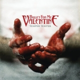 Bullet For My Valentine - Temper Temper (Deluxe Version) '2013