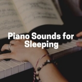 Piano Piano - Piano Sounds for Sleeping '2022