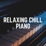 Piano Piano - Relaxing Chill Piano '2022
