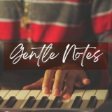 Piano Piano - Gentle Notes '2022