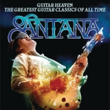 Santana - Guitar Heaven: The Greatest Guitar Classics Of All Time (Deluxe Version) '2010