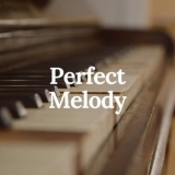 Piano Piano - Perfect Melody '2022